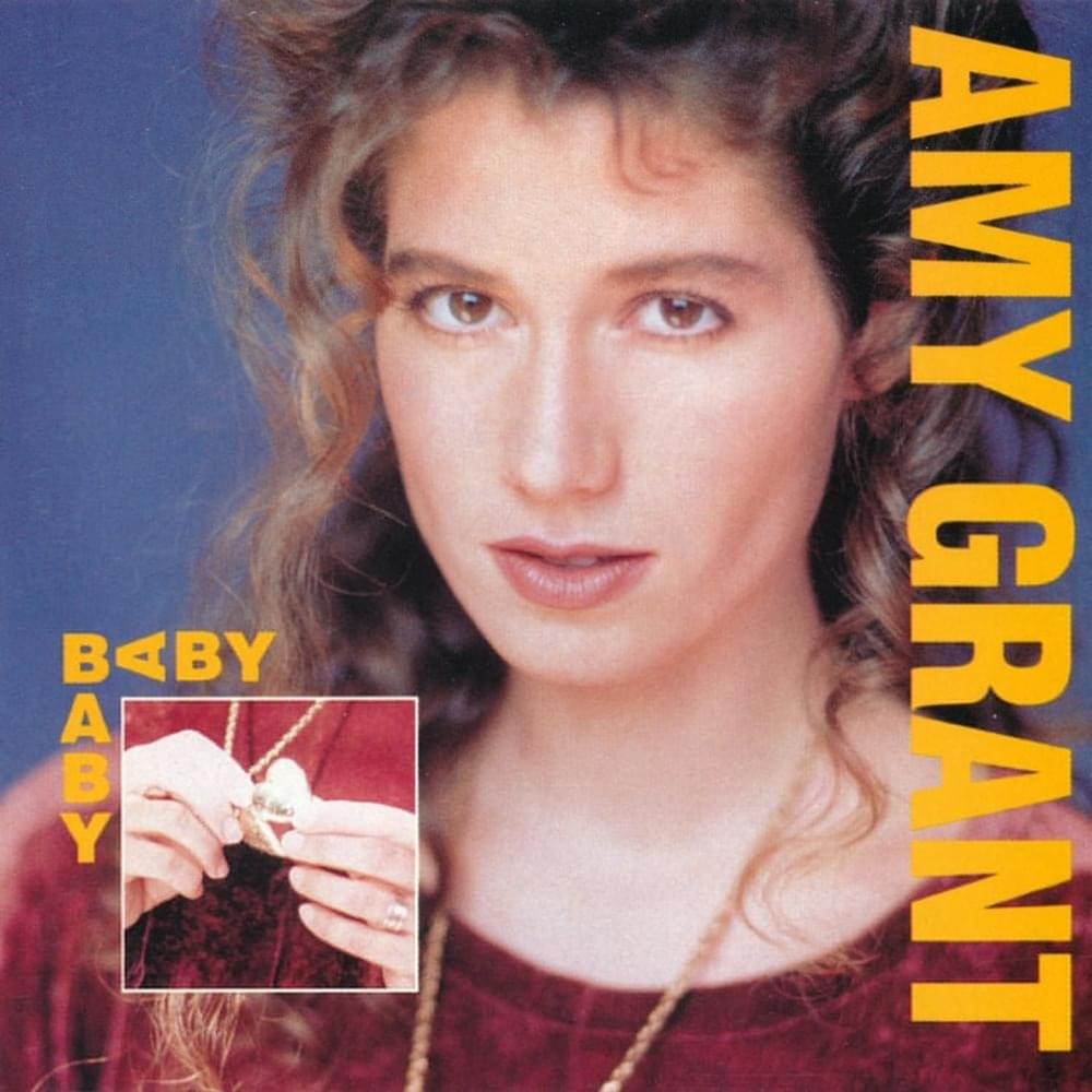 Baby, Baby by Amy Grant