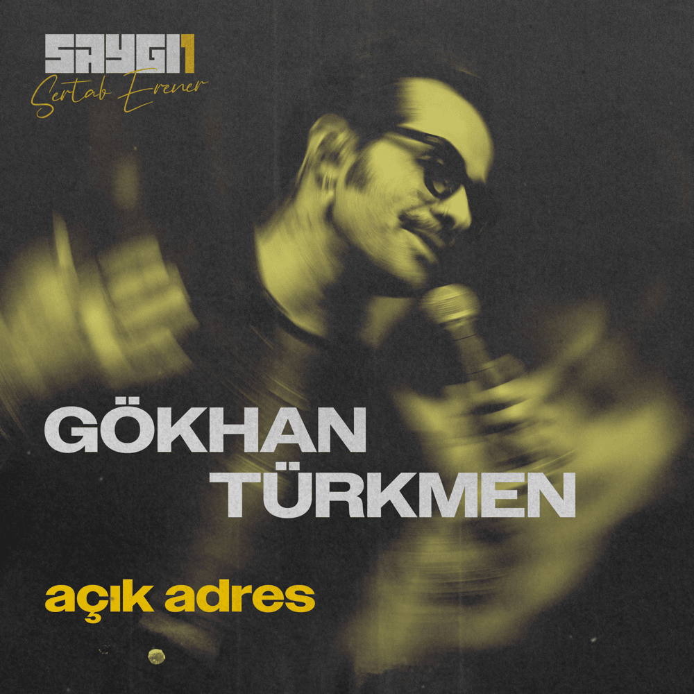 Album cover art for "Açık Adres (SAYGI1)" by Gökhan Türkmen