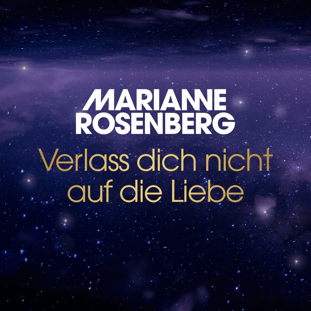 Album cover art for "Verlass dich nicht auf die Liebe" by Marianne Rosenberg