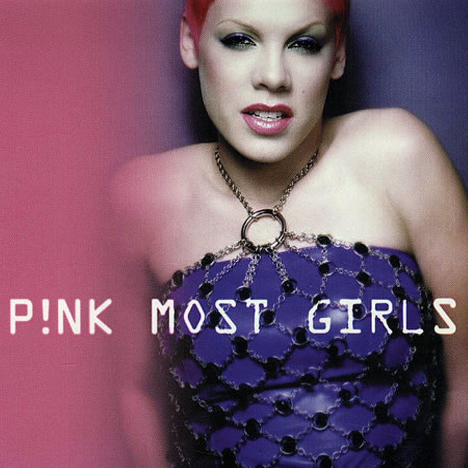 Album cover art for "Most Girls" by P!nk