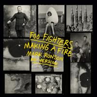 Album cover art for "Making a Fire (Mark Ronson Re-Version)" by Foo Fighters