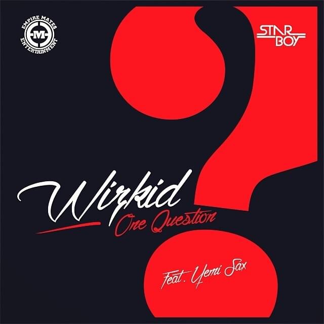 Album cover art for "One Question" by Wizkid & Yemi Sax