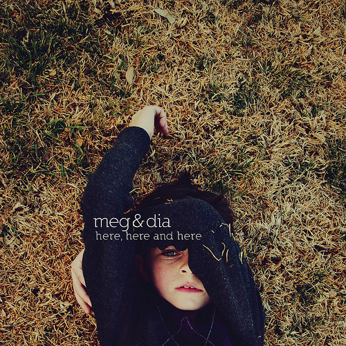 Going Away by Meg & Dia