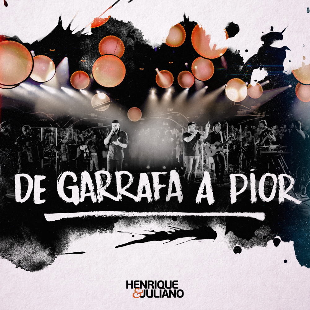 Album cover art for "De Garrafa A Pior (Ao Vivo)" by Henrique & Juliano