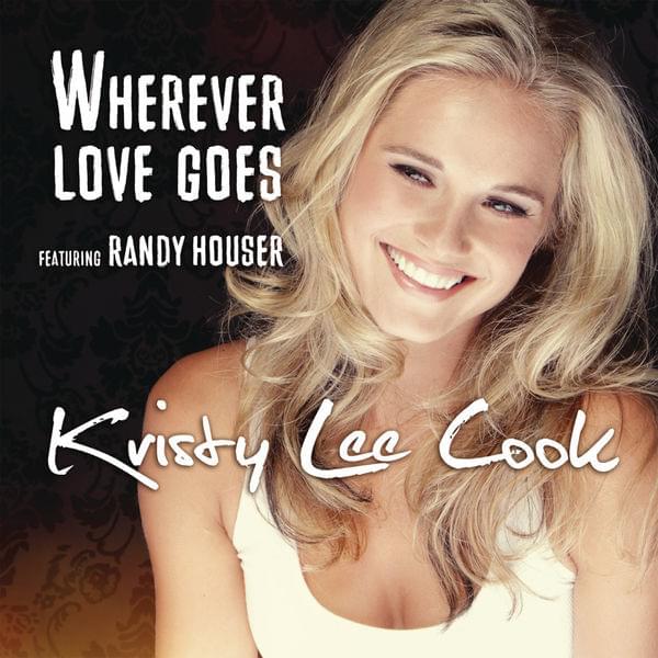 Album cover art for "Wherever Love Goes" by Randy Houser & Kristy Lee Cook