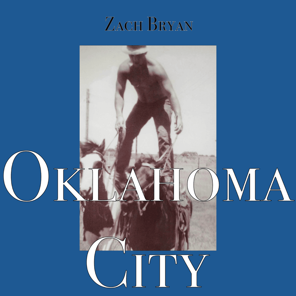 Album cover art for "Oklahoma City" by Zach Bryan