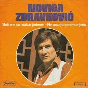 Cover image for Seti Me Se Makar Jednom / Ne Pevajte Pesmu Njenu
