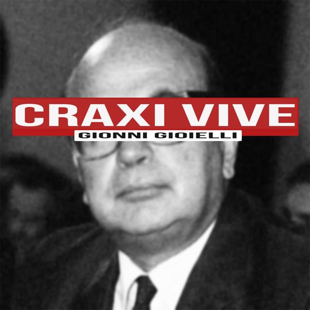 Album cover art for "CRAXI VIVE" by Gionni Gioielli