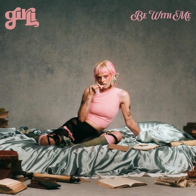 Album cover art for "Be With Me" by girli