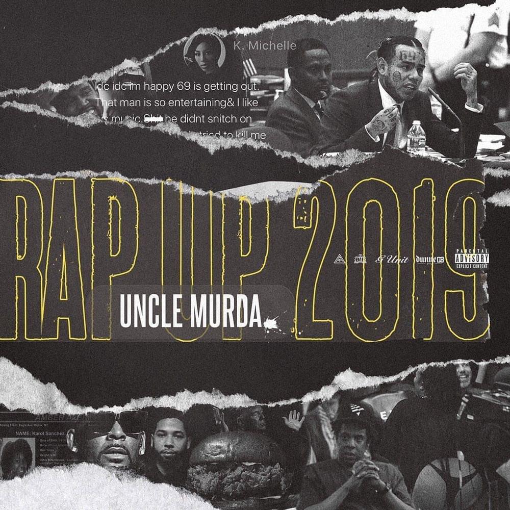 Rap Up 2019 by Uncle Murda