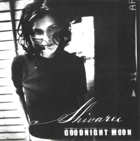 Goodnight Moon by Shivaree