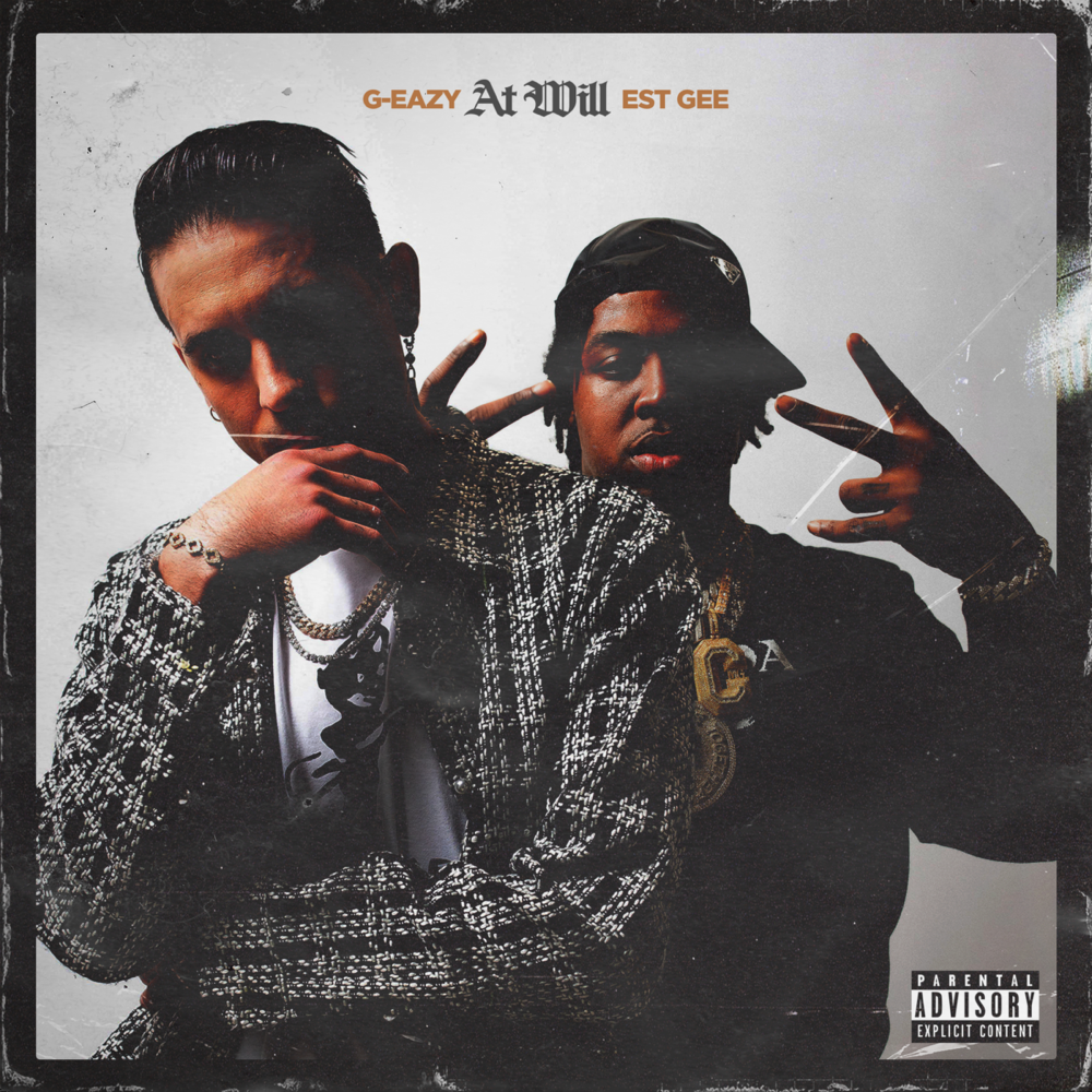 Album cover art for "At Will" by G-Eazy & EST Gee