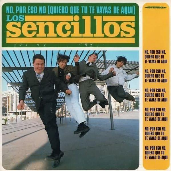 No, por eso no (quiero que tu te vayas de aqui) by Los sencillos
