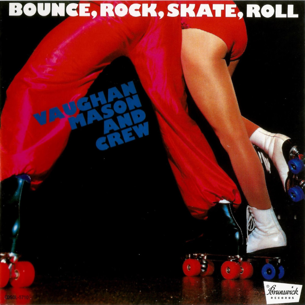 Album cover art for "Bounce, Rock, Skate, Roll Parts 1 & 2" by Vaughan Mason & Crew