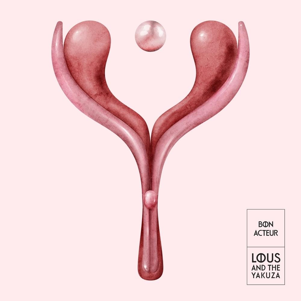 Bon acteur by Lous and The Yakuza
