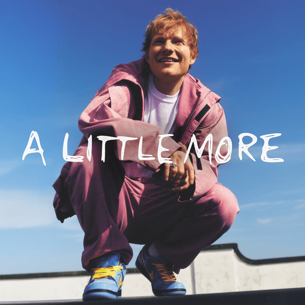 Album cover art for "A Little More" by Ed Sheeran