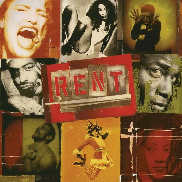 Album cover art for "Rent" by Original Broadway Cast of Rent & Daphne Rubin-Vega & Wilson Jermaine Heredia & Idina Menzel & Fredi Walker & Taye Diggs & Jesse L. Martin & Adam Pascal & Anthony Rapp