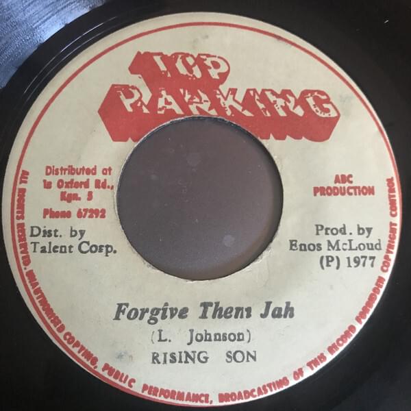 Forgive Them Jah by Rising Son (Lloyd Johnson)