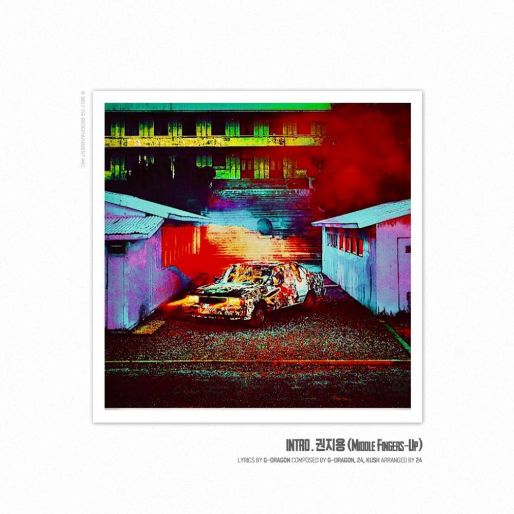 INTRO. 권지용 (Middle Fingers-Up) by G-DRAGON (지드래곤)