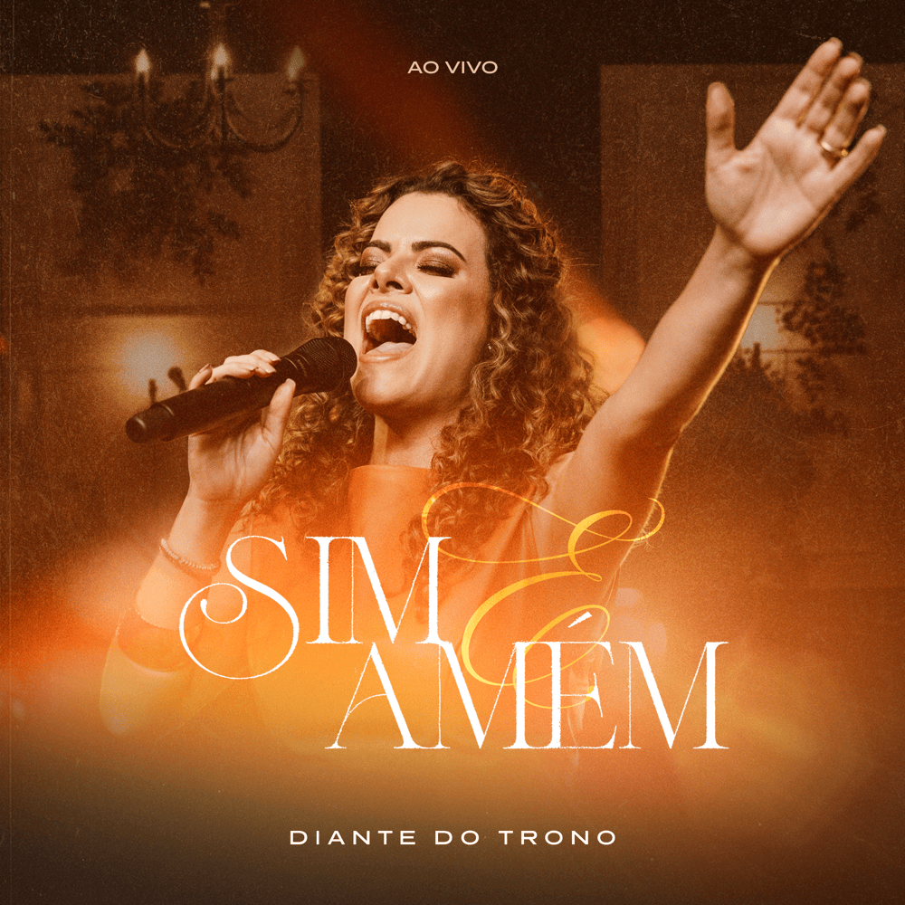 Album cover art for "Sim e Amém (Ao Vivo)" by Diante do Trono