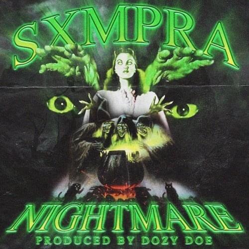 NIGHTMARE by SXMPRA
