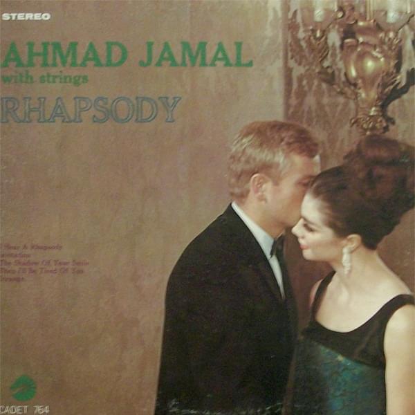 Then I’ll Be Tired Of You by Ahmad Jamal