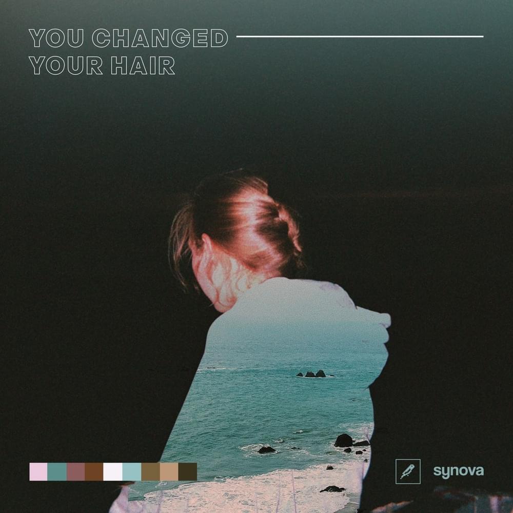 You Changed Your Hair by Synova