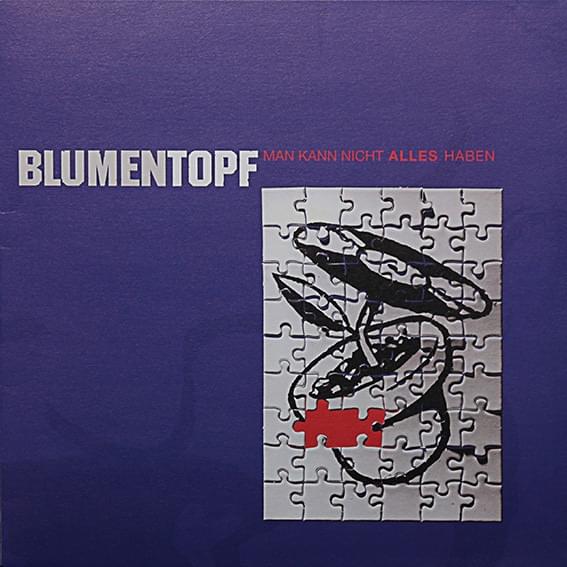 Album cover art for "Man kann nicht alles haben" by Blumentopf