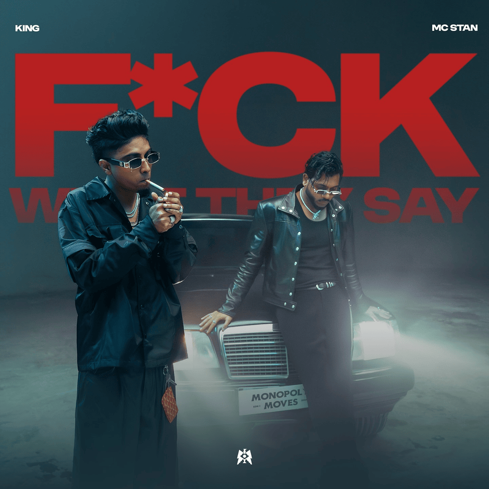 F*CK WHAT THEY SAY by King