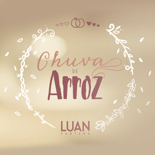 Album cover art for "Chuva de Arroz" by Luan Santana