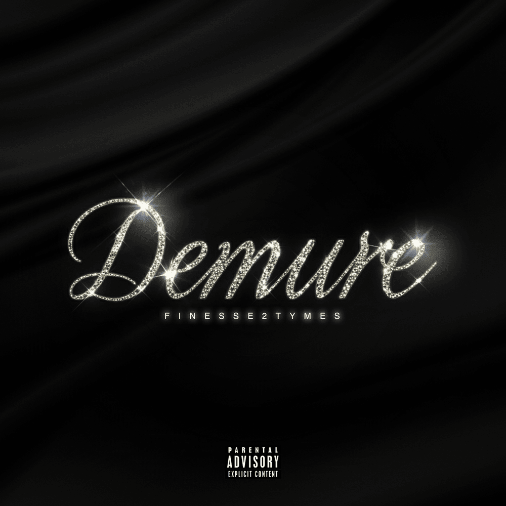 Album cover art for "Demure" by Finesse2Tymes