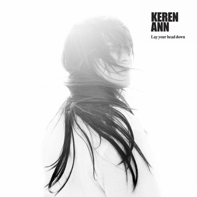 Album cover art for "Lay Your Head Down" by Keren Ann