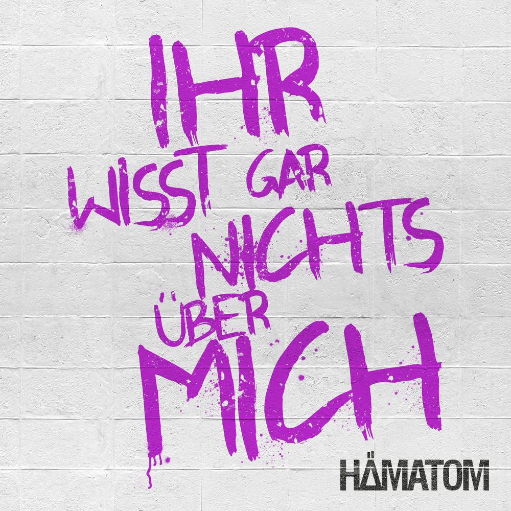 Album cover art for "Ihr wisst gar nichts über mich" by Hämatom
