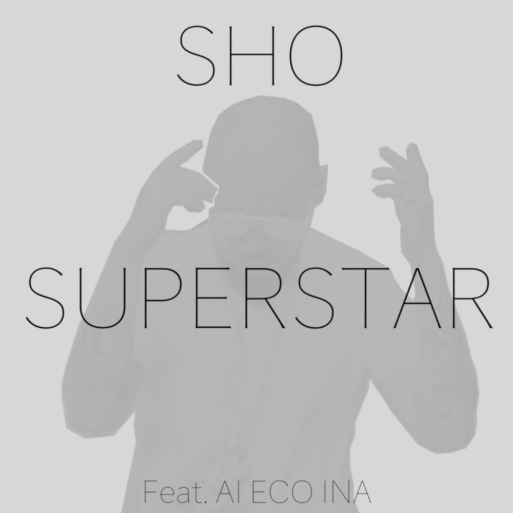 Album cover art for "Superstar" by SHO & Ai Eco Ina
