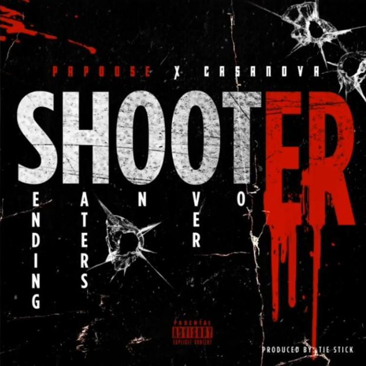 Album cover art for "S.H.O.O.T.E.R" by Papoose & Casanova