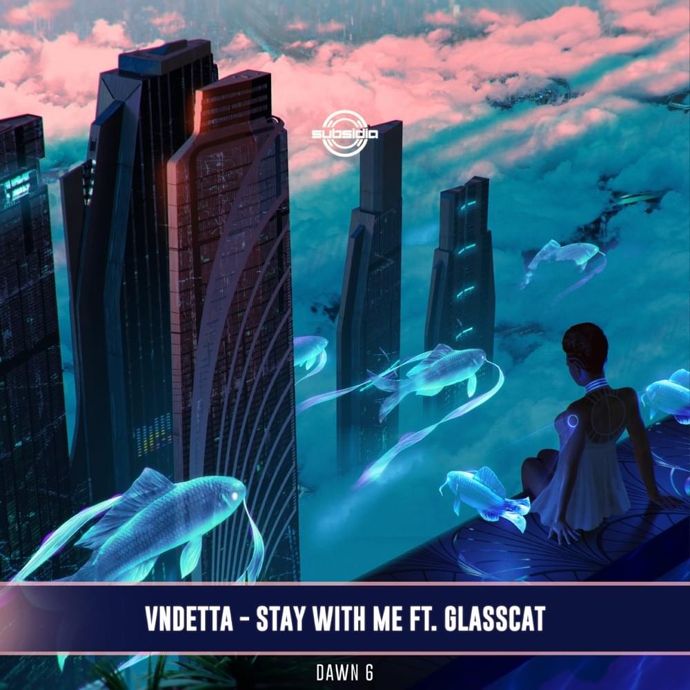 Album cover art for "Stay With Me" by VNDETTA & glasscat