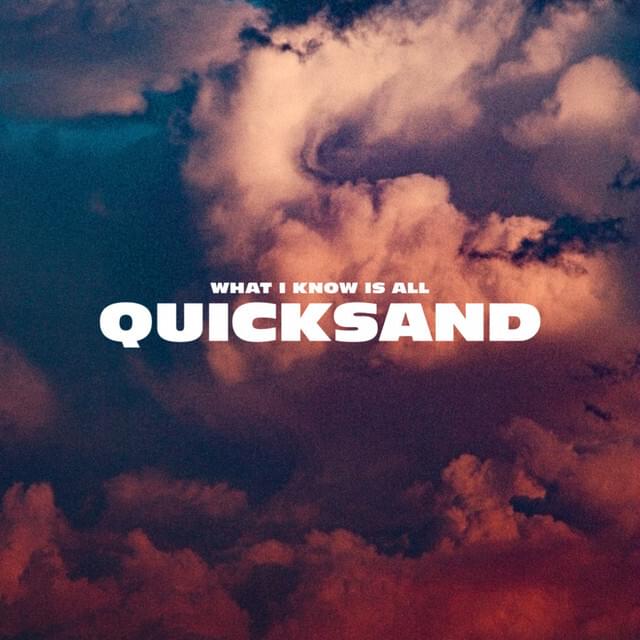 What I Know Is All Quicksand by Giant Rooks