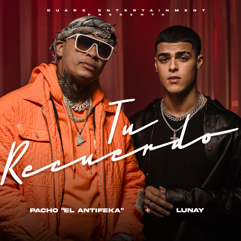Tú Recuerdo by Pacho El Antifeka