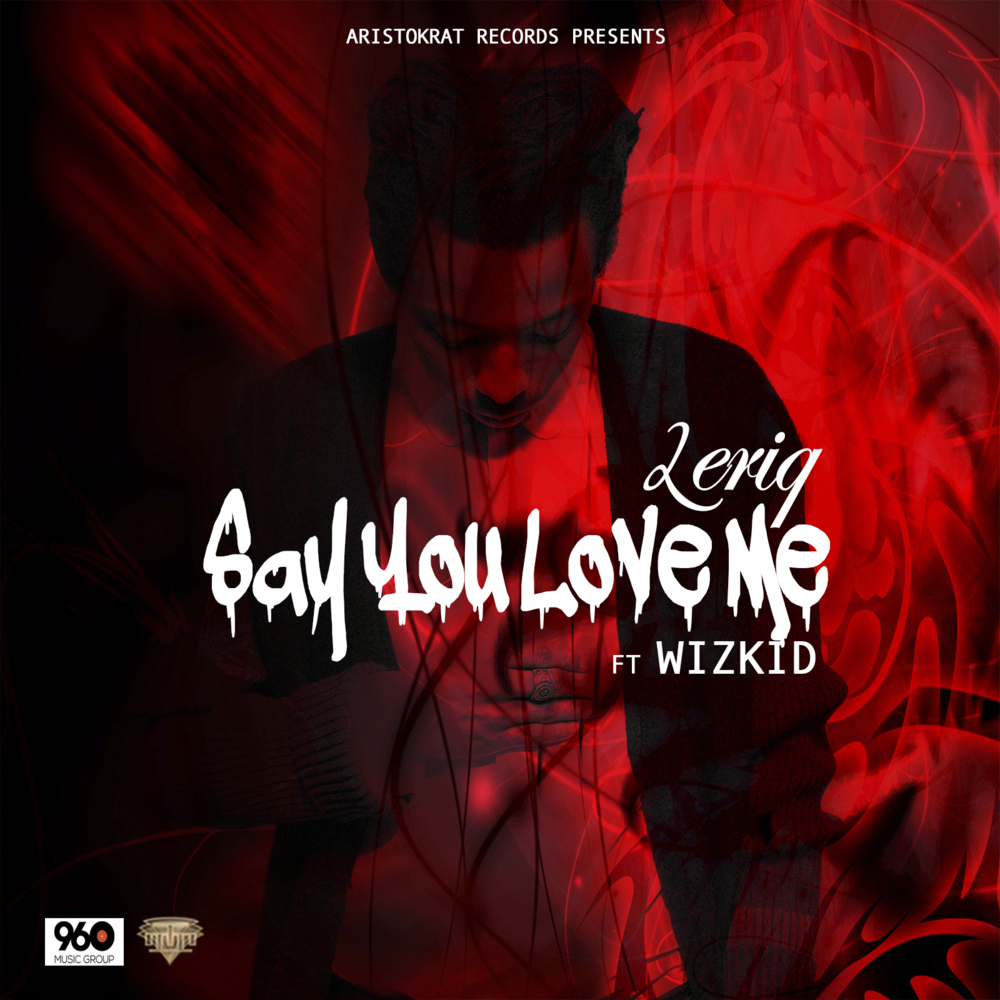Say You Love Me by LeriQ
