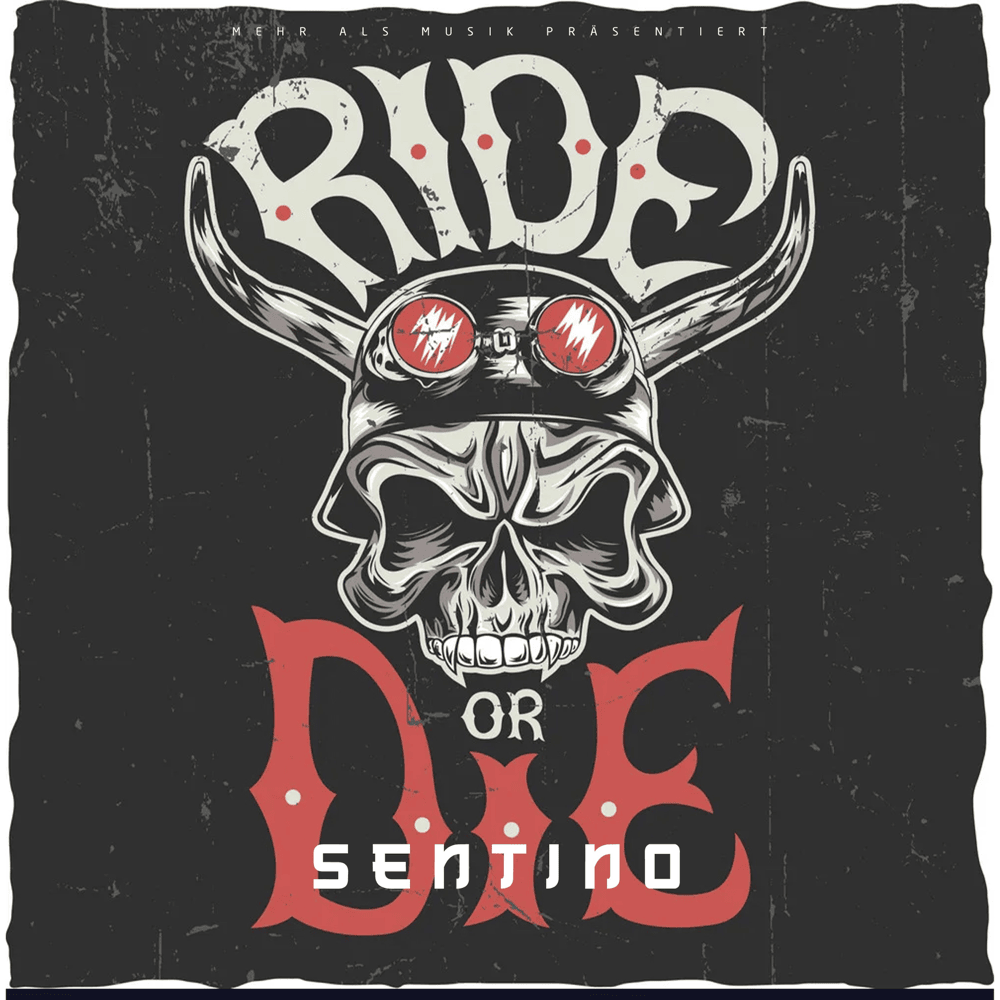 Album cover art for "Ride or Die" by Sentino