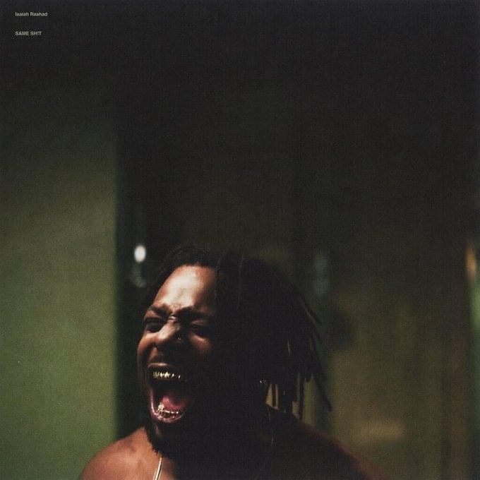 Album cover art for "SAME SH!T" by Isaiah Rashad
