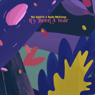 Album cover art for "It’s Been a Year" by No Spirit
