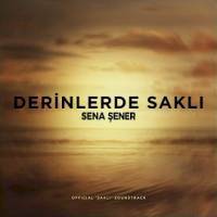 Derinlerde Saklı by Sena Şener