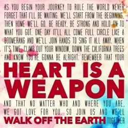Album cover art for "Heart Is A Weapon" by Walk off the Earth