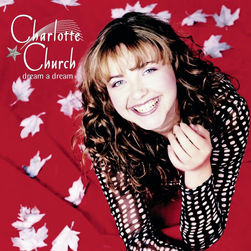 Dream a Dream by Charlotte Church