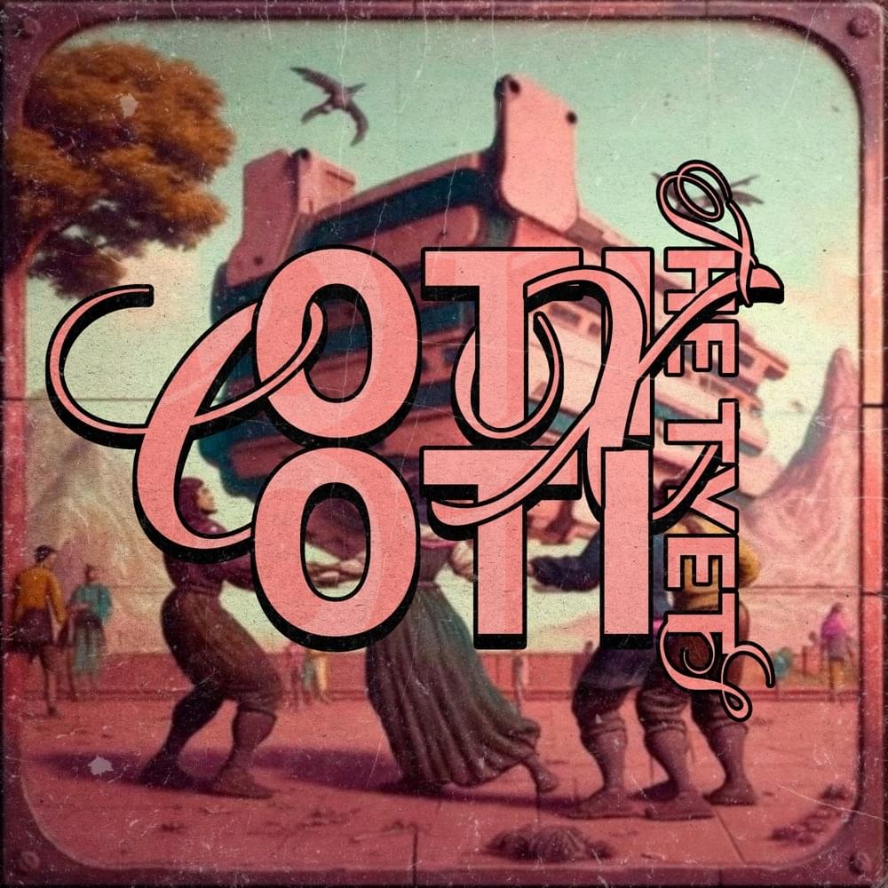 Album cover art for "Coti x Coti" by The Tyets