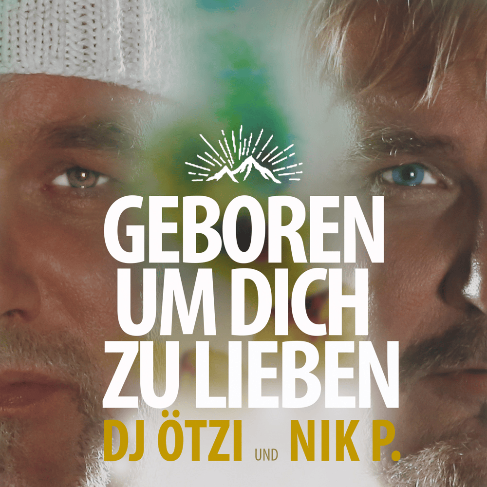 Album cover art for "Geboren um dich zu lieben" by DJ Ötzi