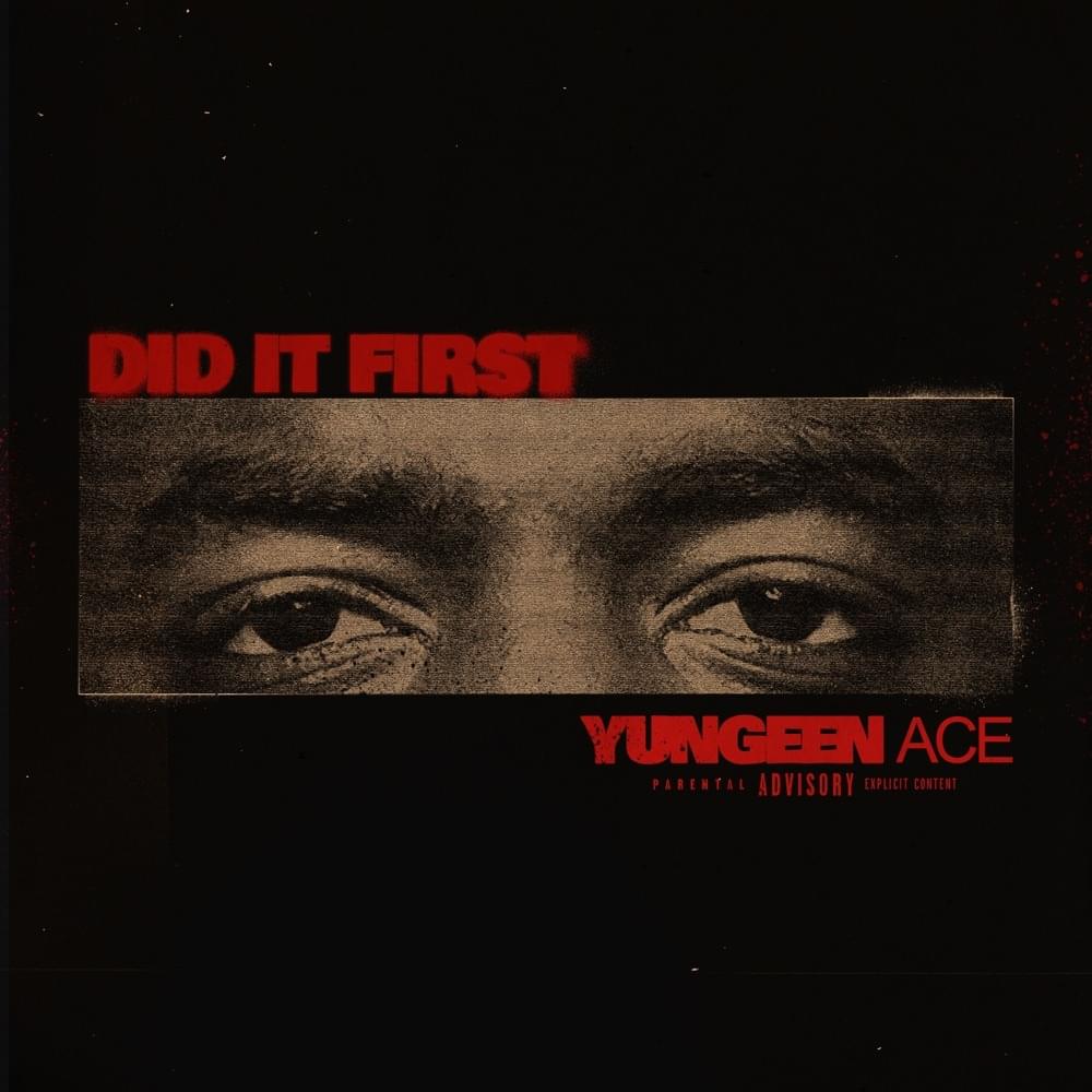 Album cover art for "Did It First" by Yungeen Ace