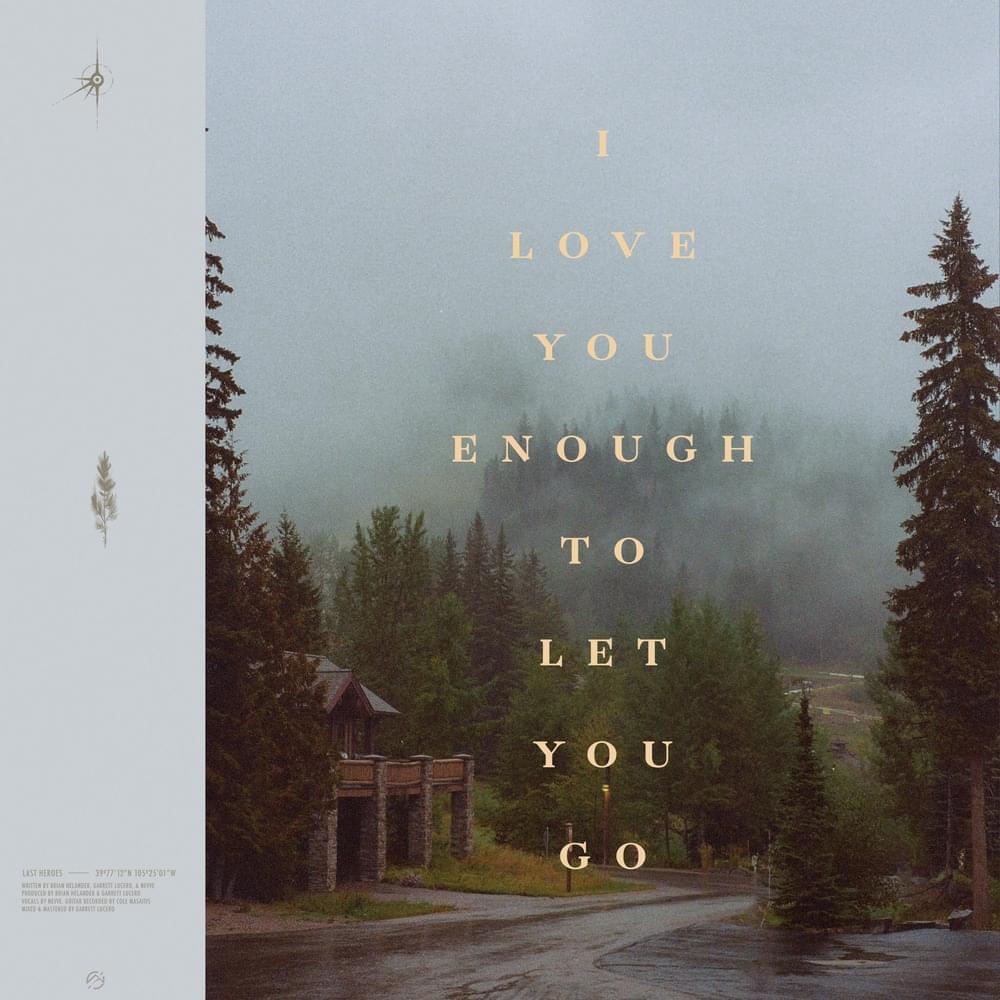 Album cover art for "I Love You Enough To Let You Go" by Last Heroes