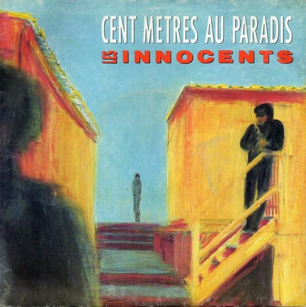 Cent mètres au paradis by Les Innocents